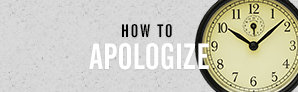 How to Say Sorry and Apologize Gray Wall with a clock and the words how to apologize