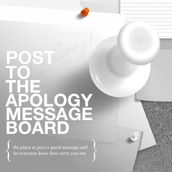Post an Apology Message A bulletin board with papers and one orange thumbtack
