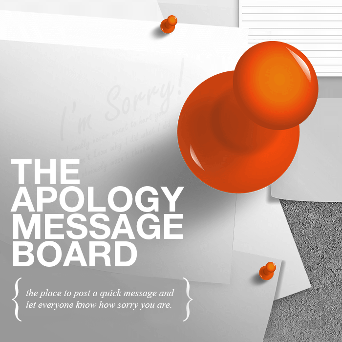 A bulletin board with I'm sorry messages and push pins