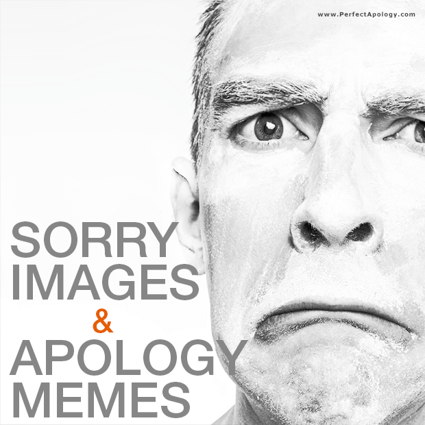 Apology Meme & Sorry Images Man with white paint on his face is frowning and sad .
